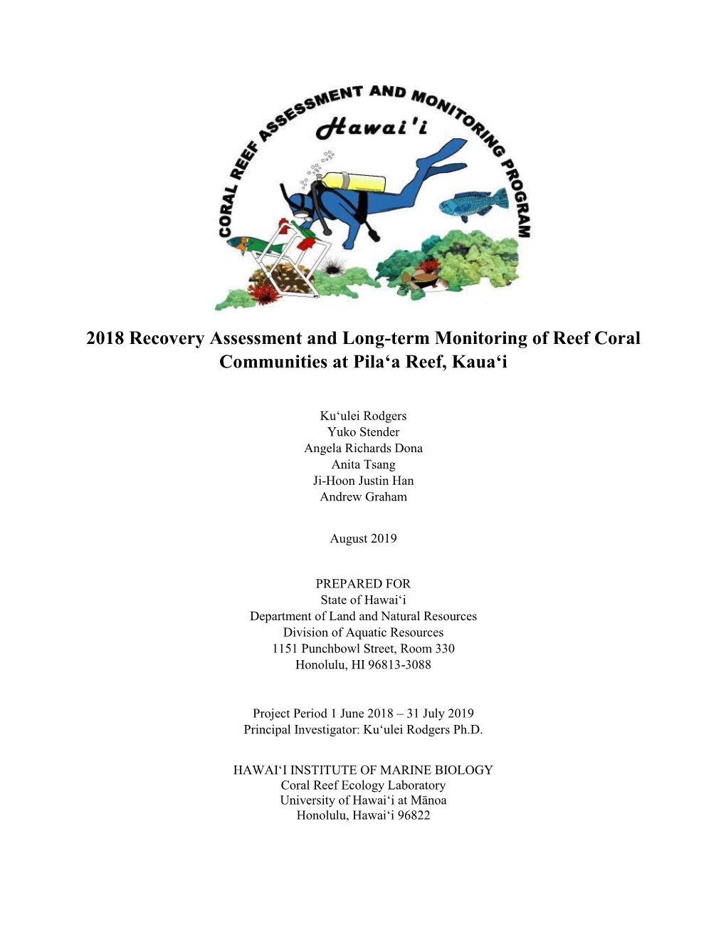 2018 Recovery Assessment and Long-Term Monitoring of Reef Coral Communities at Pilaʻa Reef, Kauaʻi