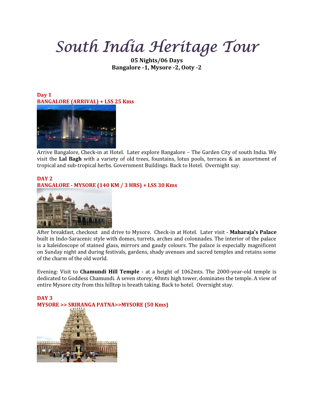 South India Heritage Tour 05 Nights/06 Days Bangalore -1, Mysore -2, Ooty -2