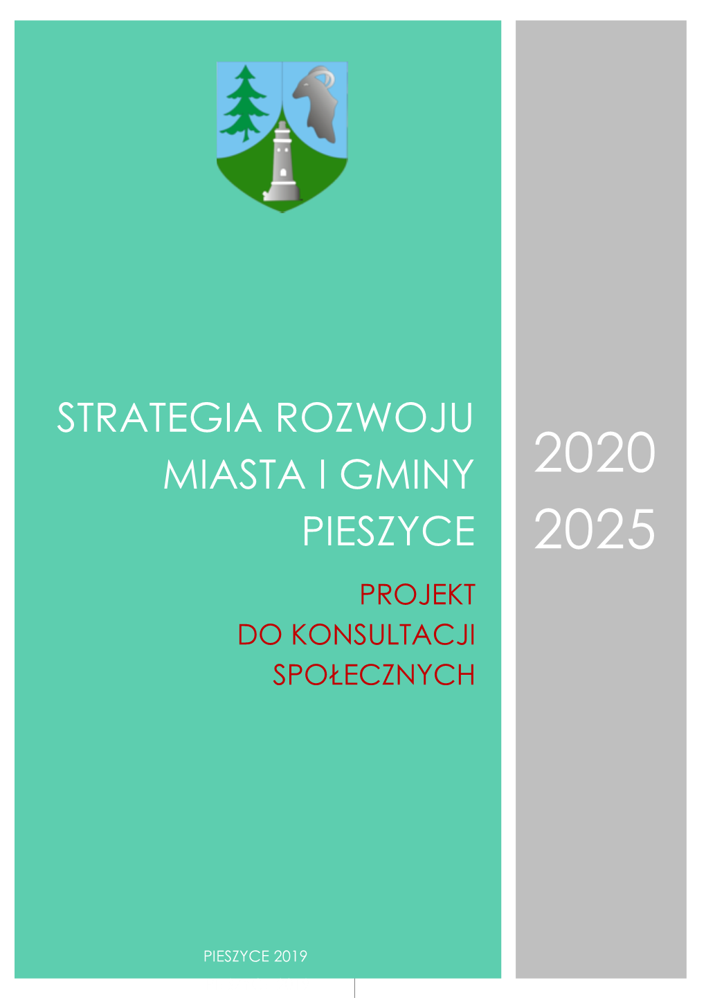 Strategia Rozwoju Miasta I Gminy Pieszyce Na Lata 2020-2025 Projekt Do Konsultacji Społecznych