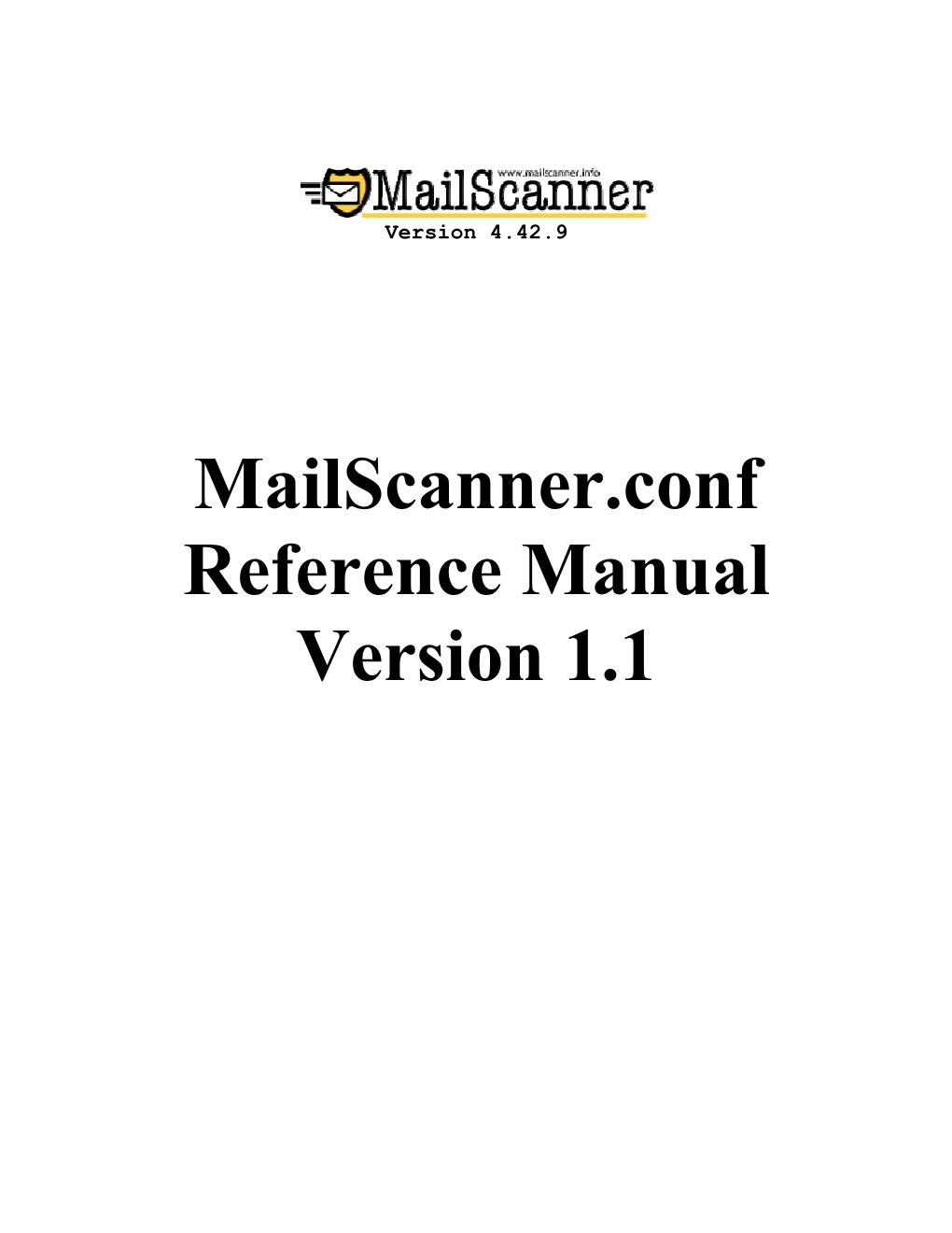 Mailscanner.Conf Reference Manual Version 1.1 Table of Content