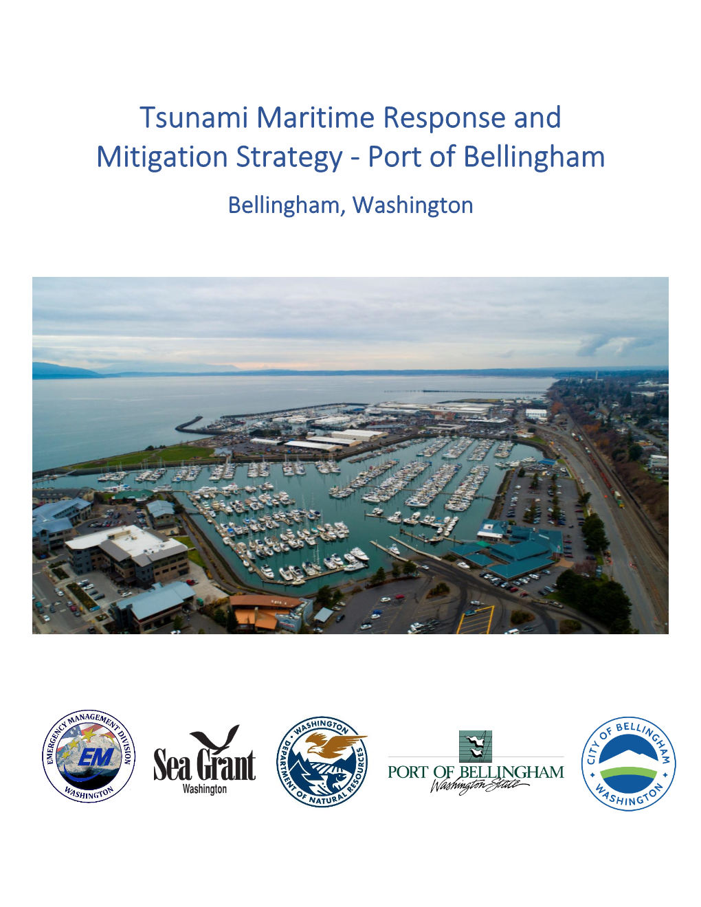 Tsunami Maritime Response and Mitigation Strategy - Port of Bellingham Bellingham, Washington