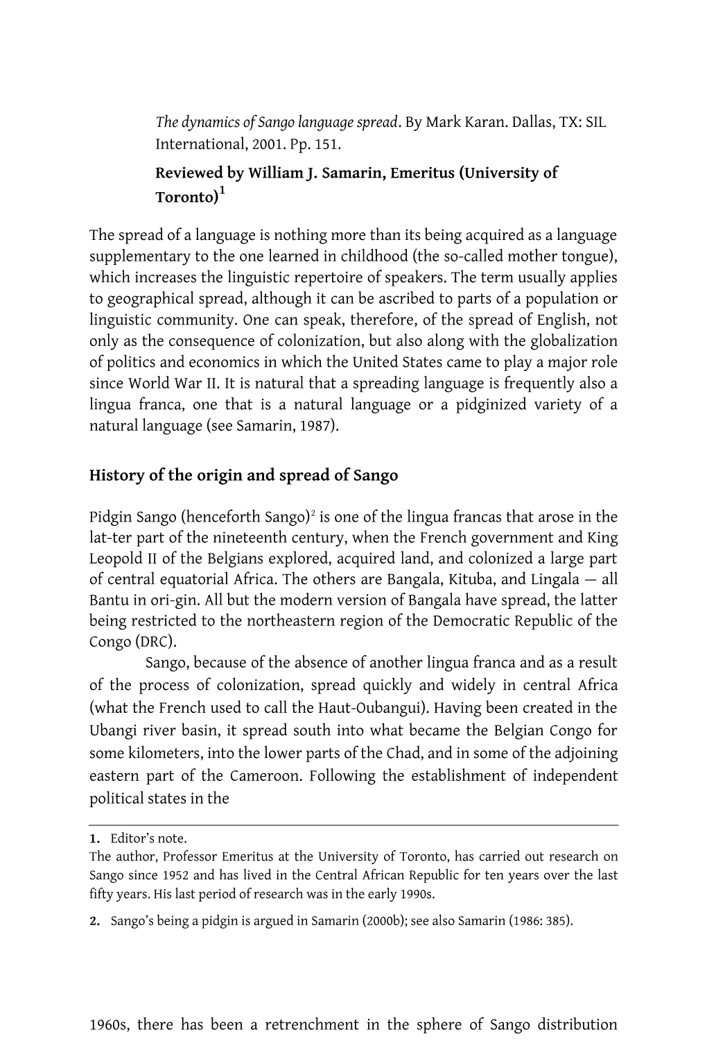 The Dynamics of Sango Language Spread. by Mark Karan. Dallas, TX: SIL International, 2001