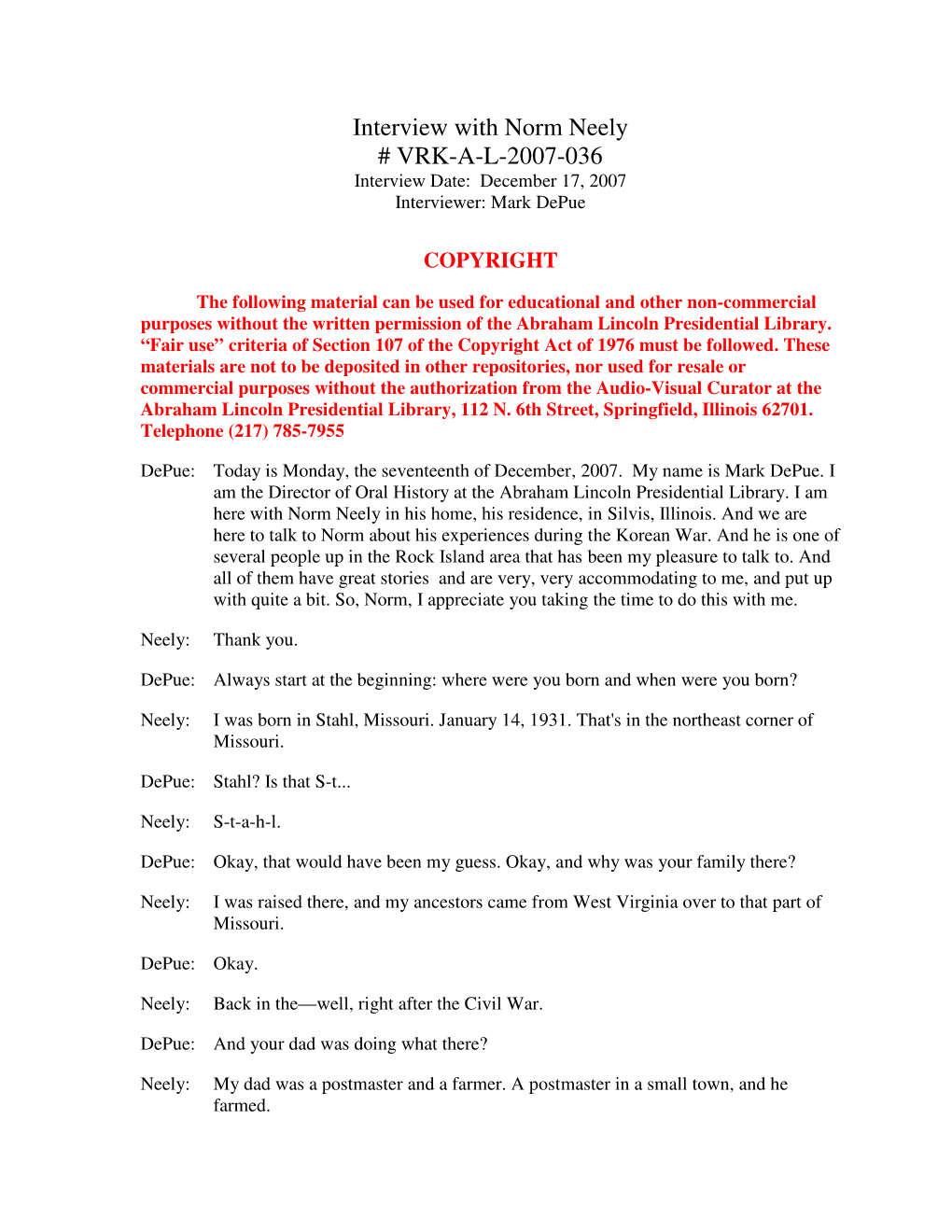 Interview with Norm Neely # VRK-A-L-2007-036 Interview Date: December 17, 2007 Interviewer: Mark Depue