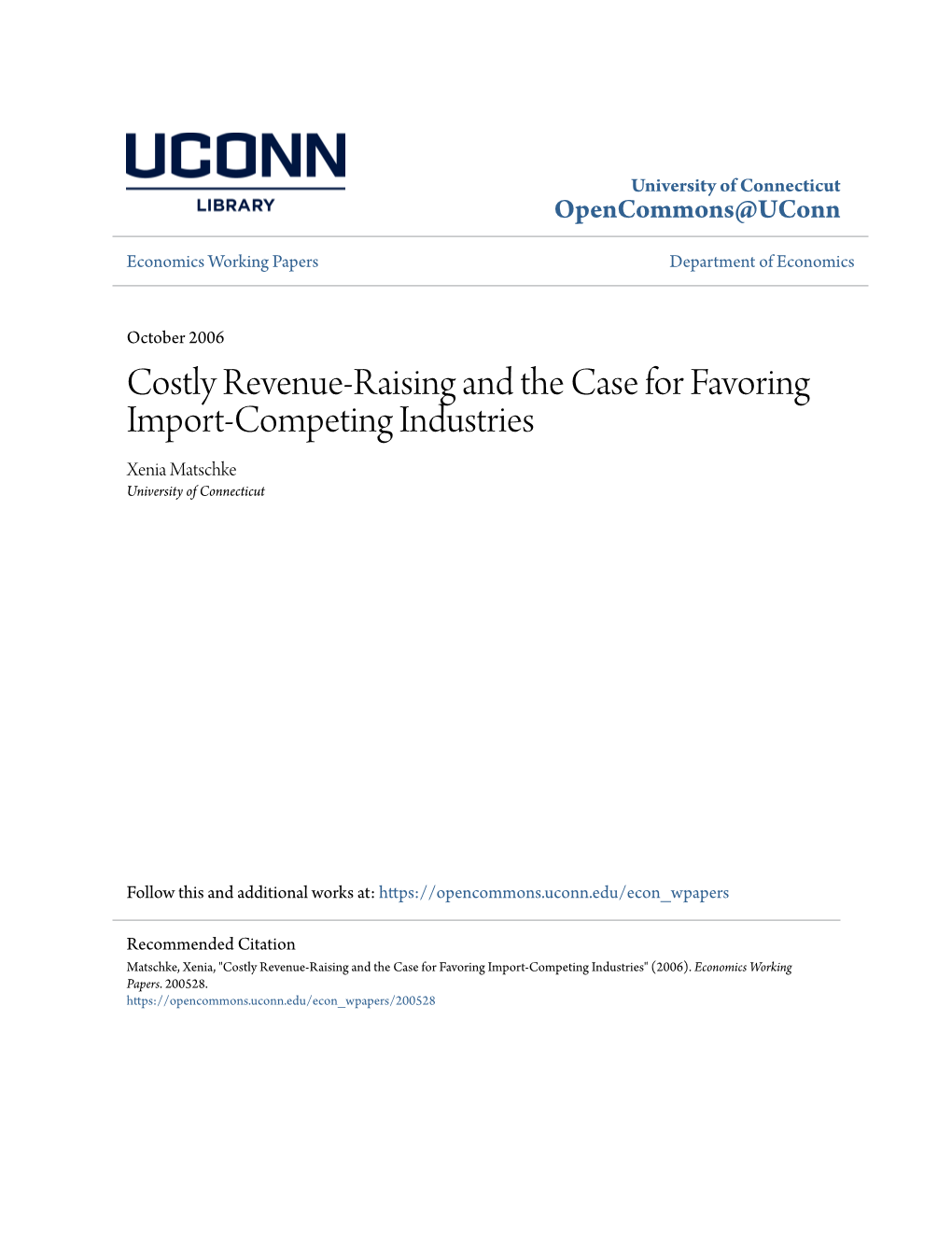 Costly Revenue-Raising and the Case for Favoring Import-Competing Industries Xenia Matschke University of Connecticut