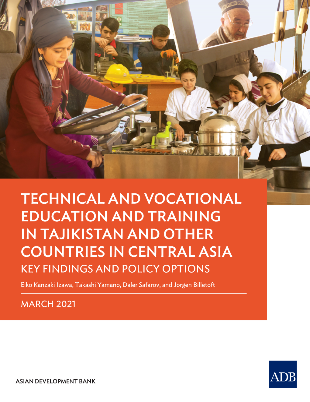 Technical and Vocational Education and Training in Tajikistan and Other Countries in Central Asia Key Findings and Policy Options