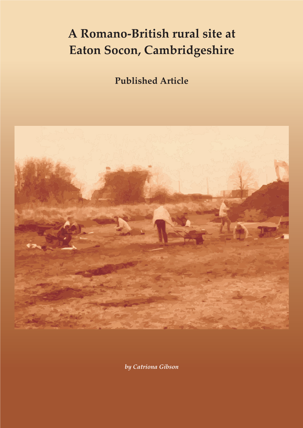 A Romano-British Rural Site at Eaton Socon, Cambridgeshire