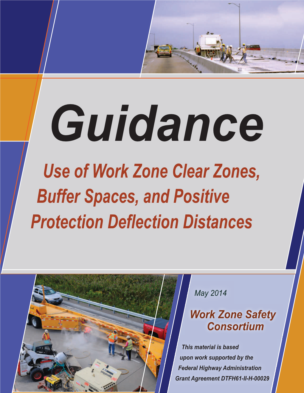 Use of Work Zone Clear Zones, Buffer Spaces, and Positive Protection Deflection Distances