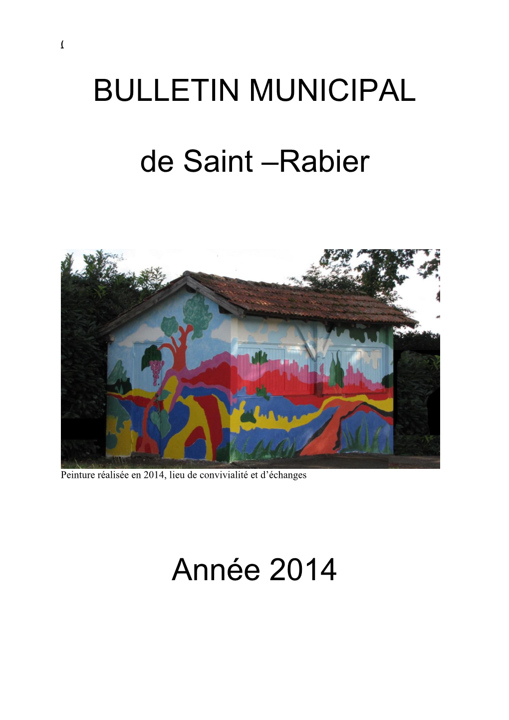 BULLETIN MUNICIPAL De Saint –Rabier Année 2014