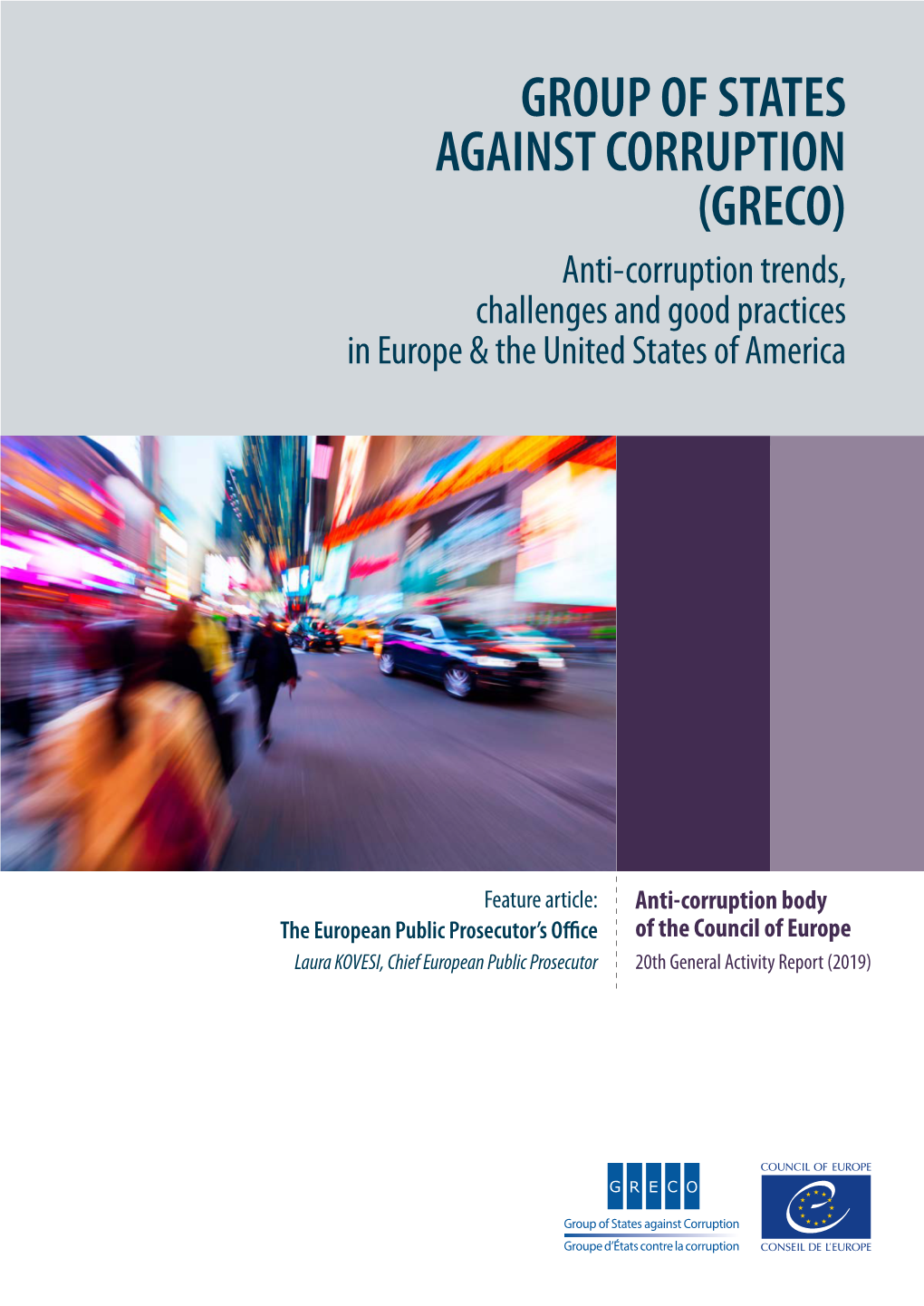 GROUP of STATES AGAINST CORRUPTION (GRECO) Anti-Corruption Trends, Challenges and Good Practices in Europe & the United States of America PREMS 050920