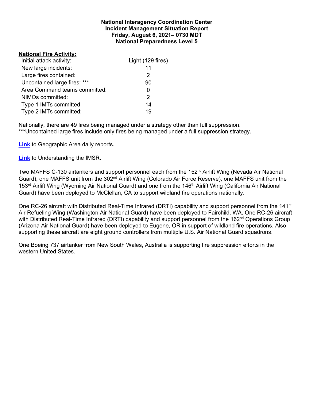 National Interagency Coordination Center Incident Management Situation Report Friday, August 6, 2021– 0730 MDT National Preparedness Level 5