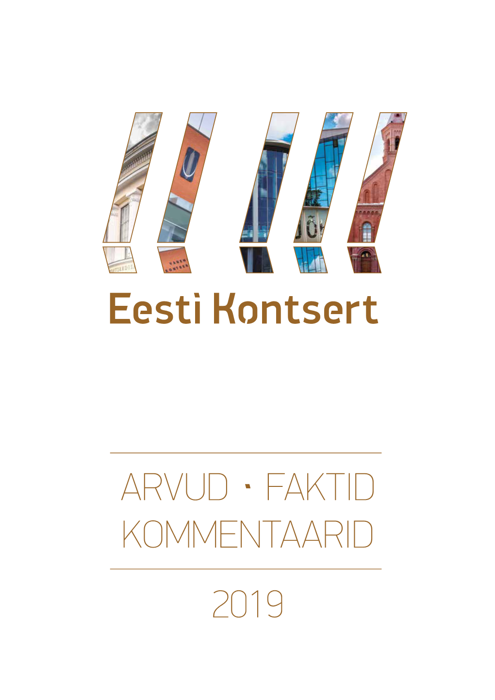SA Eesti Kontsert 2019 ARVUD, FAKTID, KOMMENTAARID Sisukord