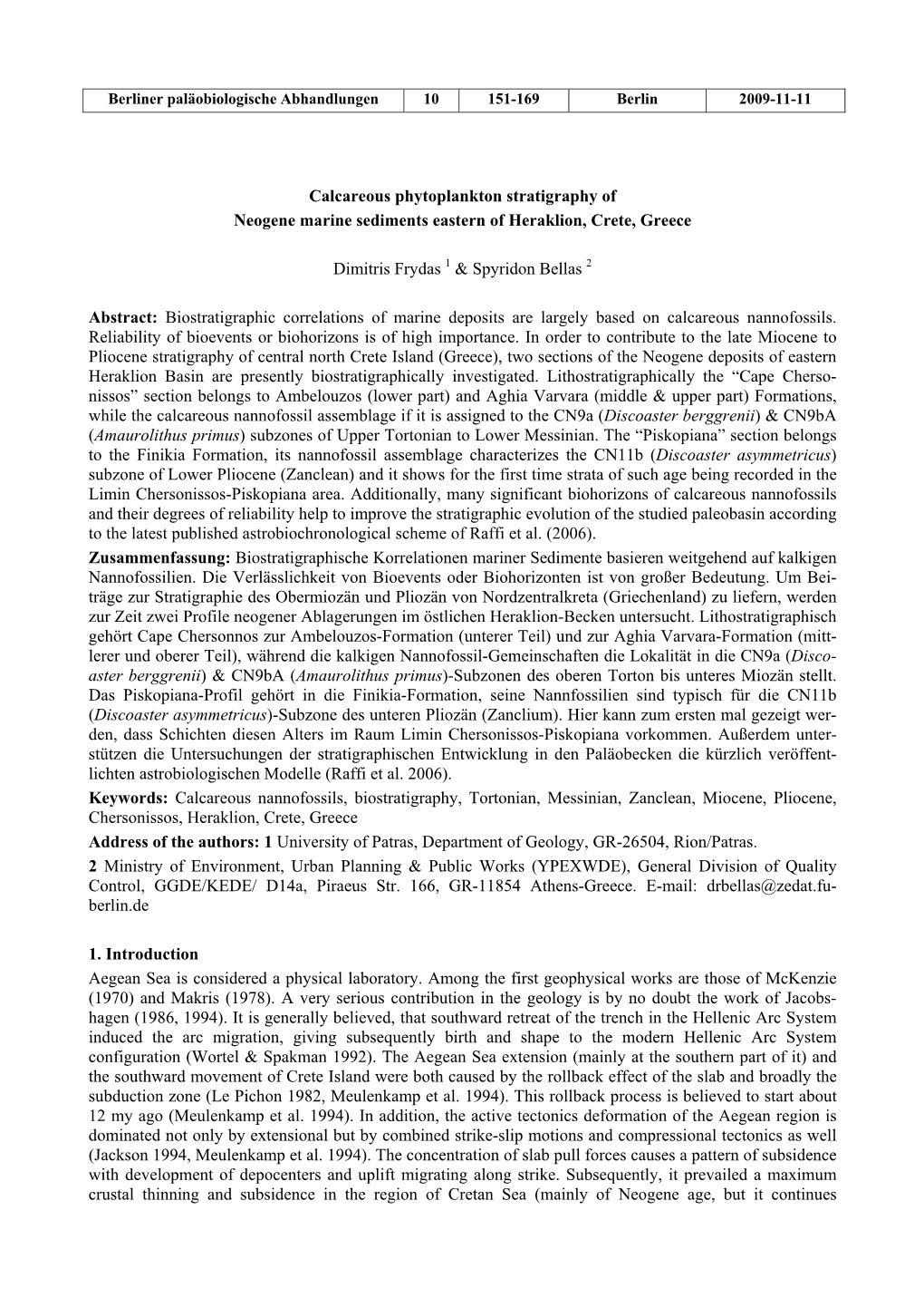 Calcareous Phytoplankton Stratigraphy of Neogene Marine Sediments Eastern of Heraklion, Crete, Greece Dimitris Frydas 1 & S