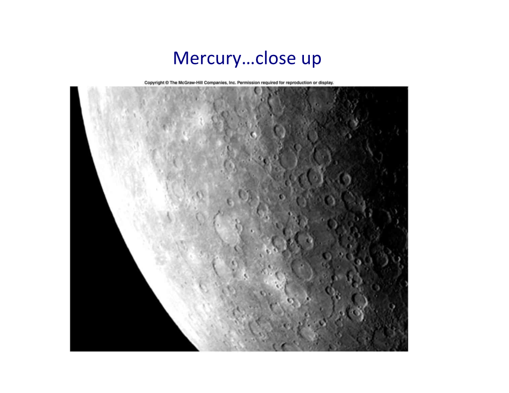 Mercury…Close up Part 1: the Terrestrial Planets the Weird Day on Mercury
