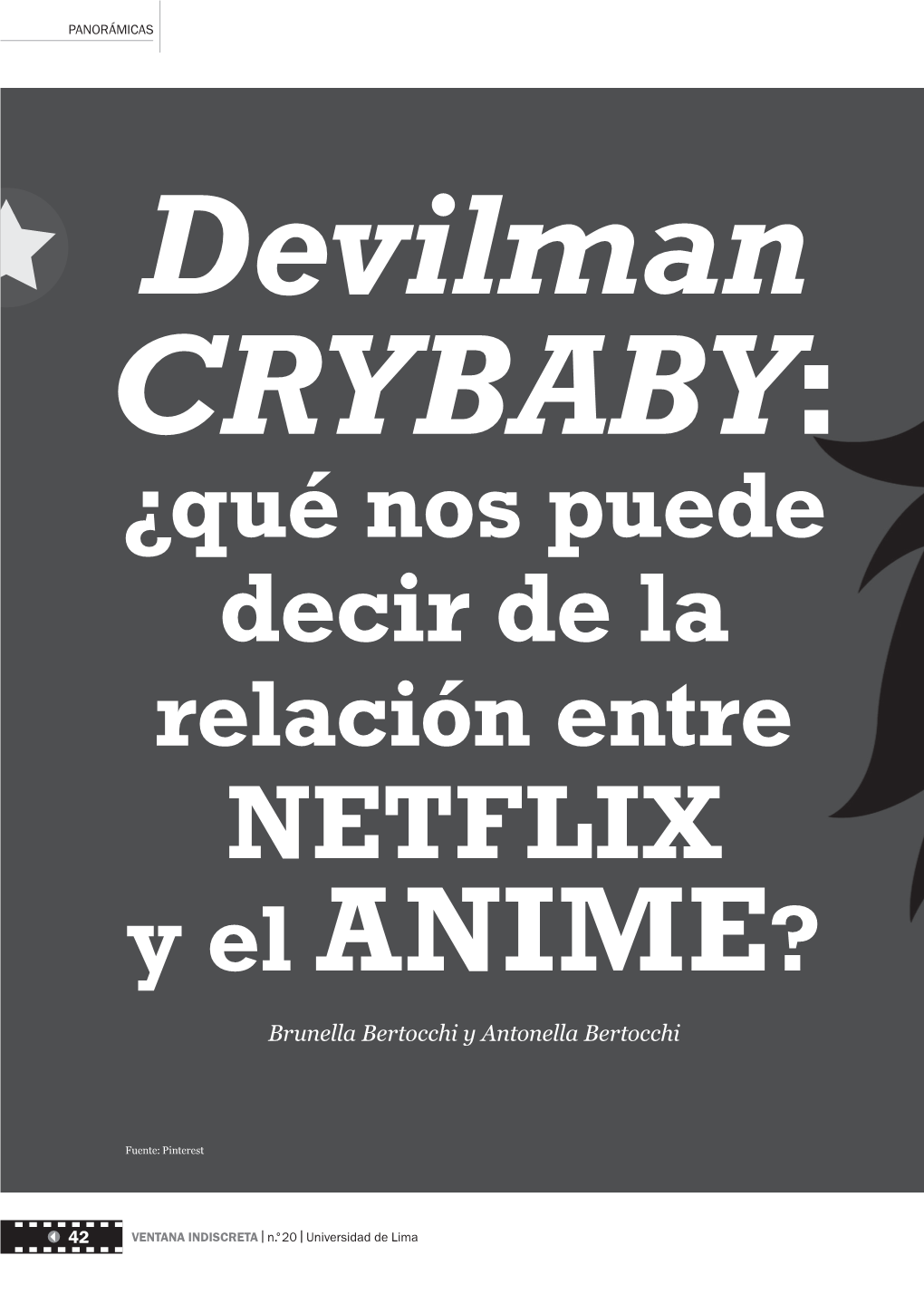 Devilman CRYBABY: ¿Qué Nos Puede Decir De La Relación Entre NETFLIX Y El ANIME? Brunella Bertocchi Y Antonella Bertocchi