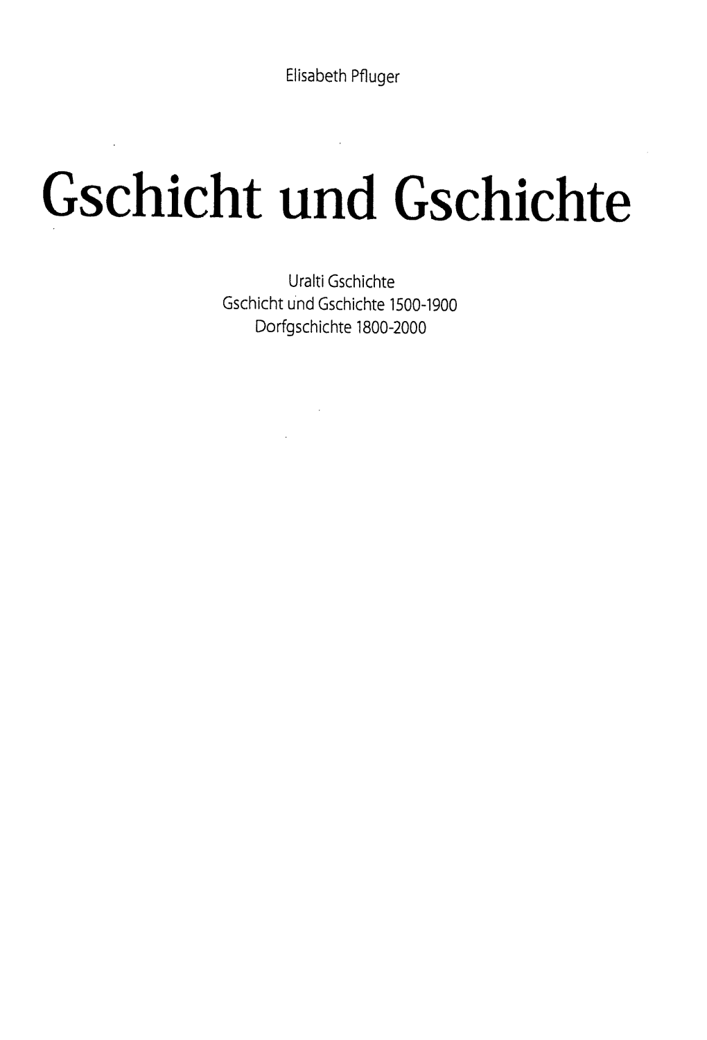 Gschicht Und Gschichte