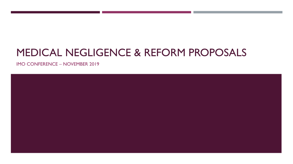 Medical Negligence & Reform Proposals