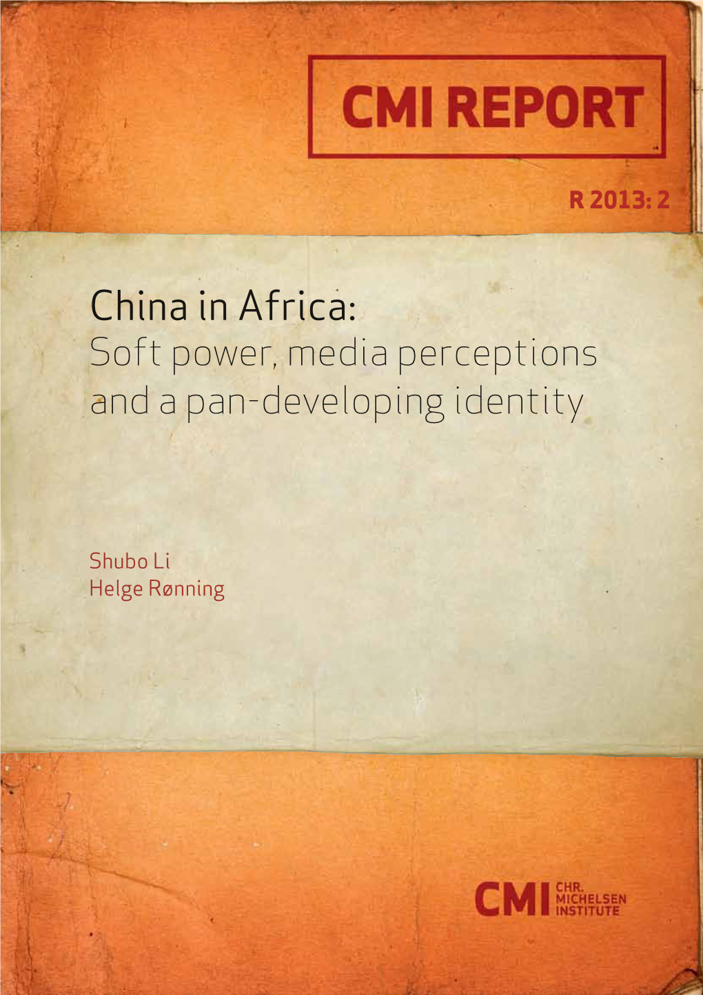 China in Africa: Soft Power, Media Perceptions and a Pan-Developing Identity