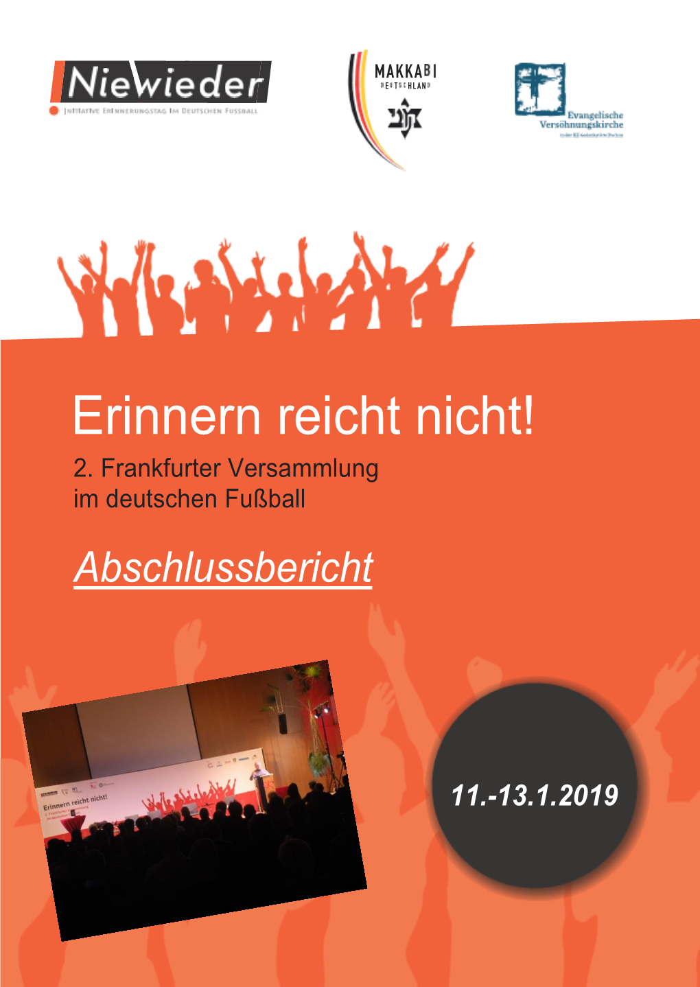 Abschlussbericht Erinnern Reicht Nicht / 2019 -!Nie Wieder