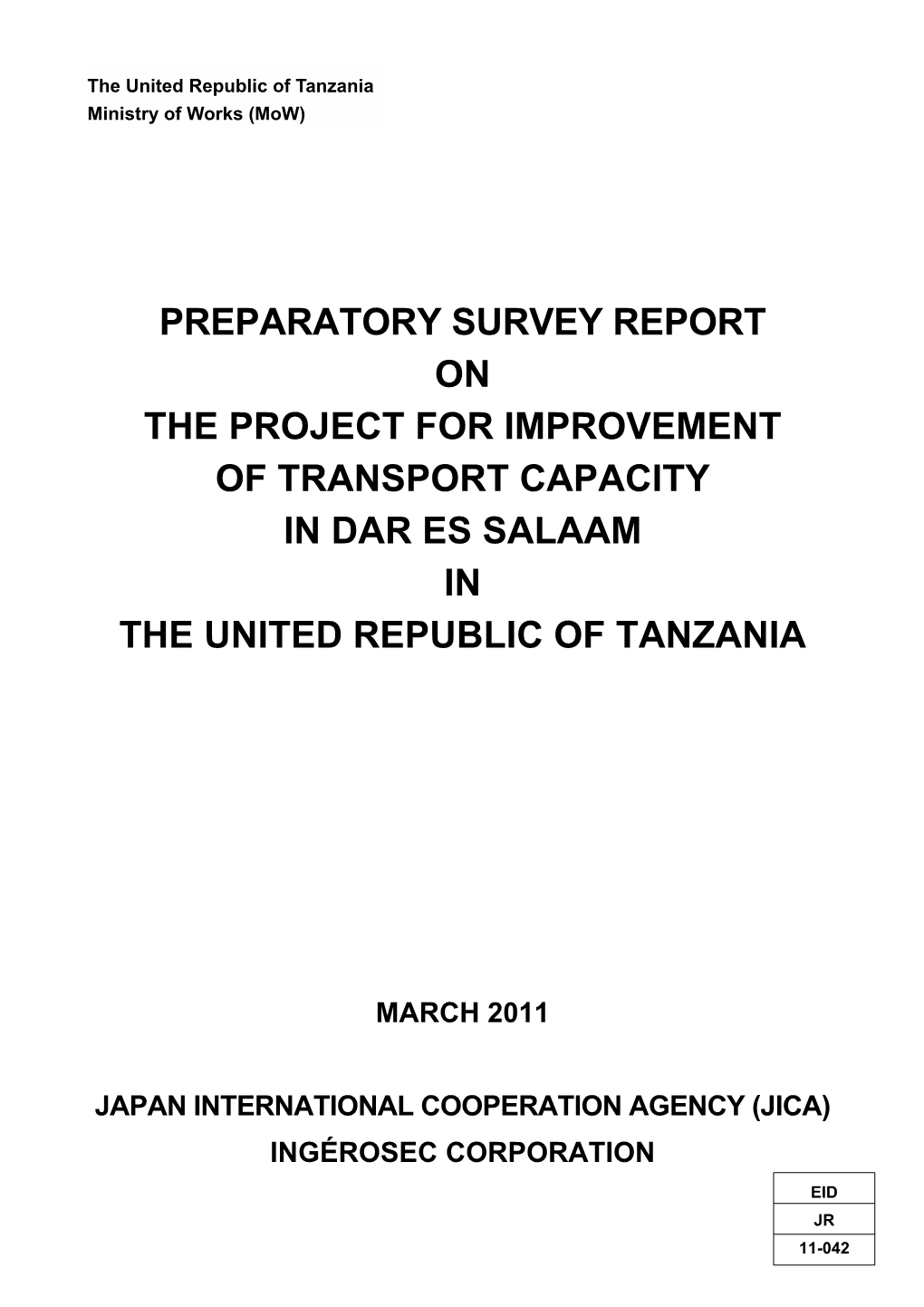 Preparatory Survey Report on the Project for Improvement of Transport Capacity in Dar Es Salaam in the United Republic of Tanzania