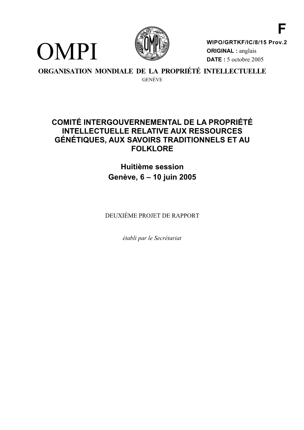 WIPO/GRTKF/IC/8/15 PROV.2: Deuxième Projet De Rapport