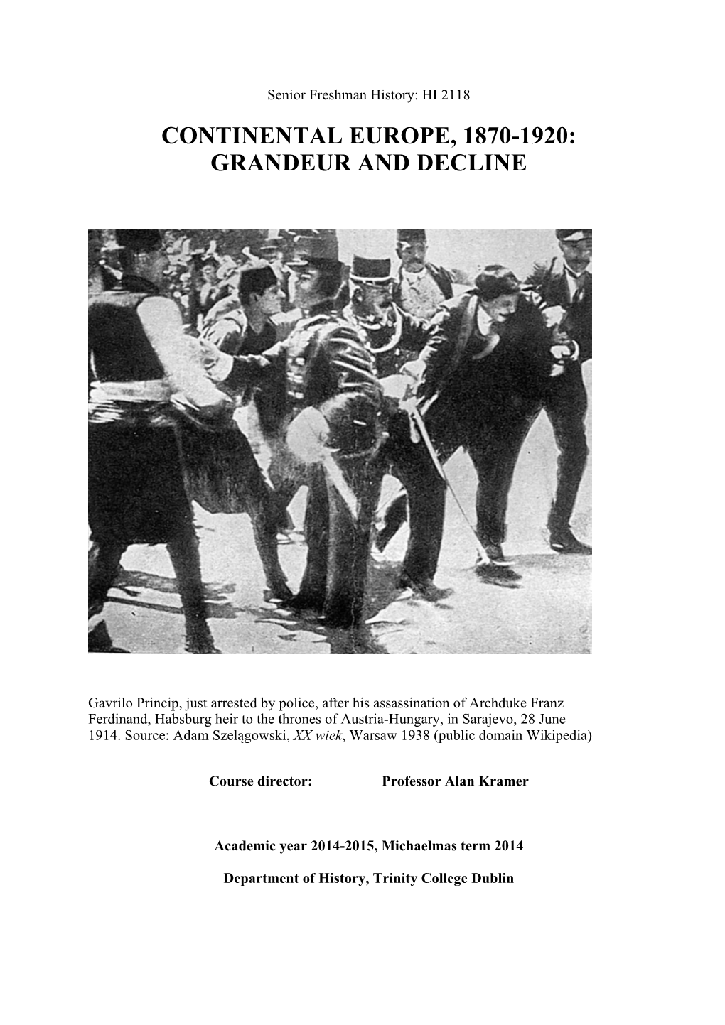 Continental Europe, 1870-1920: Grandeur and Decline