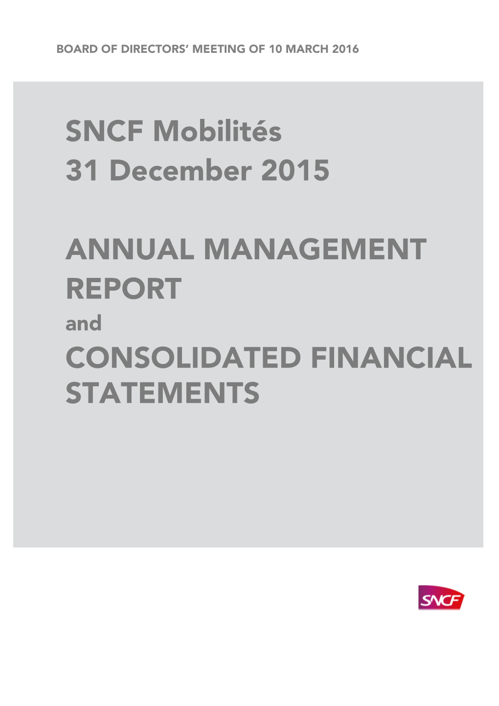 SNCF Mobilités 31 December 2015 ANNUAL MANAGEMENT REPORT