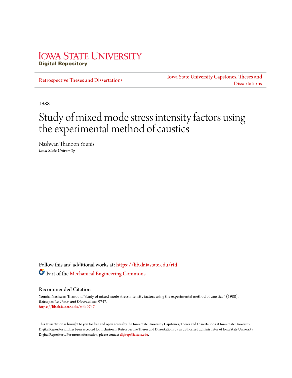 Study of Mixed Mode Stress Intensity Factors Using the Experimental Method of Caustics Nashwan Thanoon Younis Iowa State University