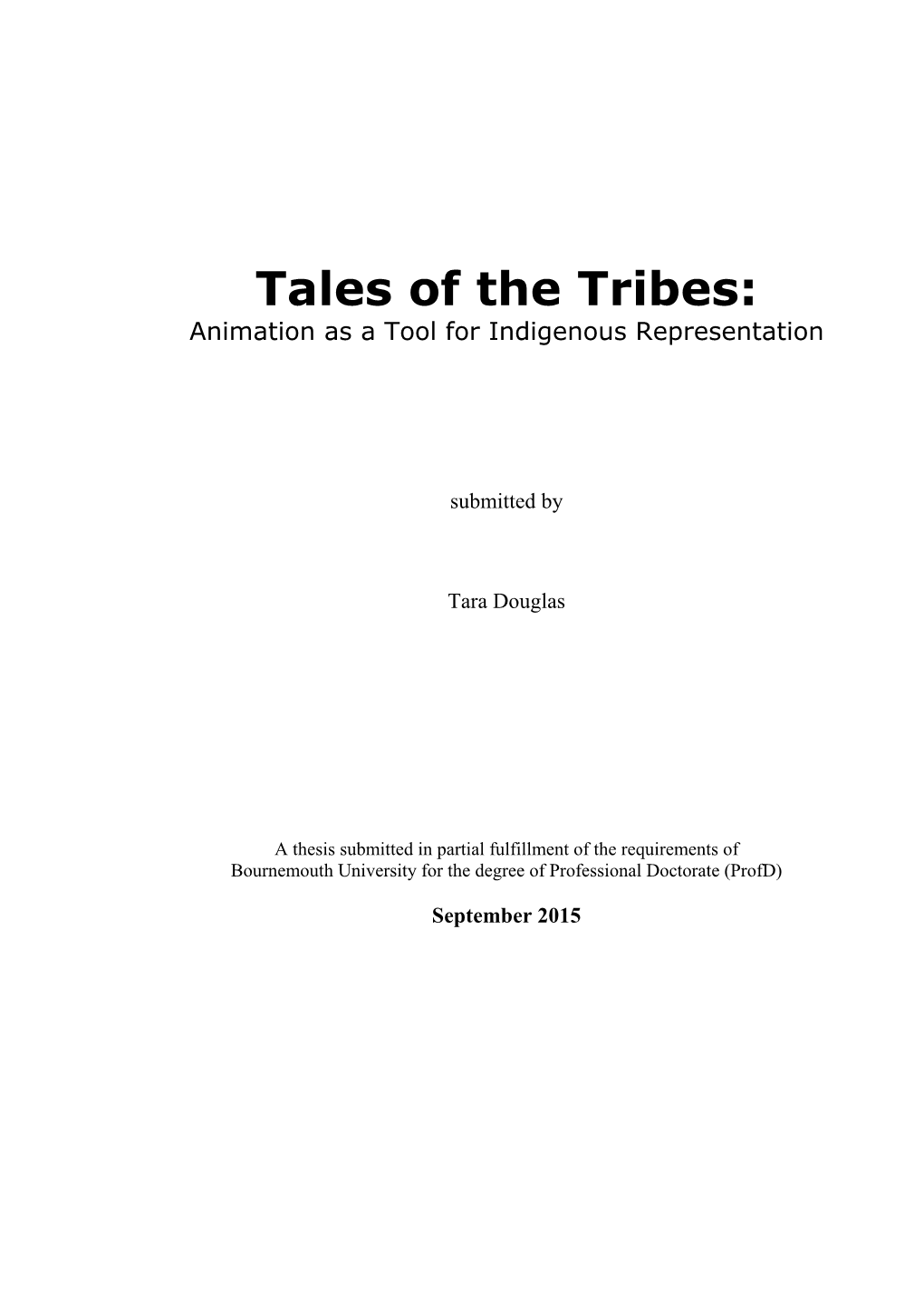 Tales of the Tribes: Animation As a Tool for Indigenous Representation