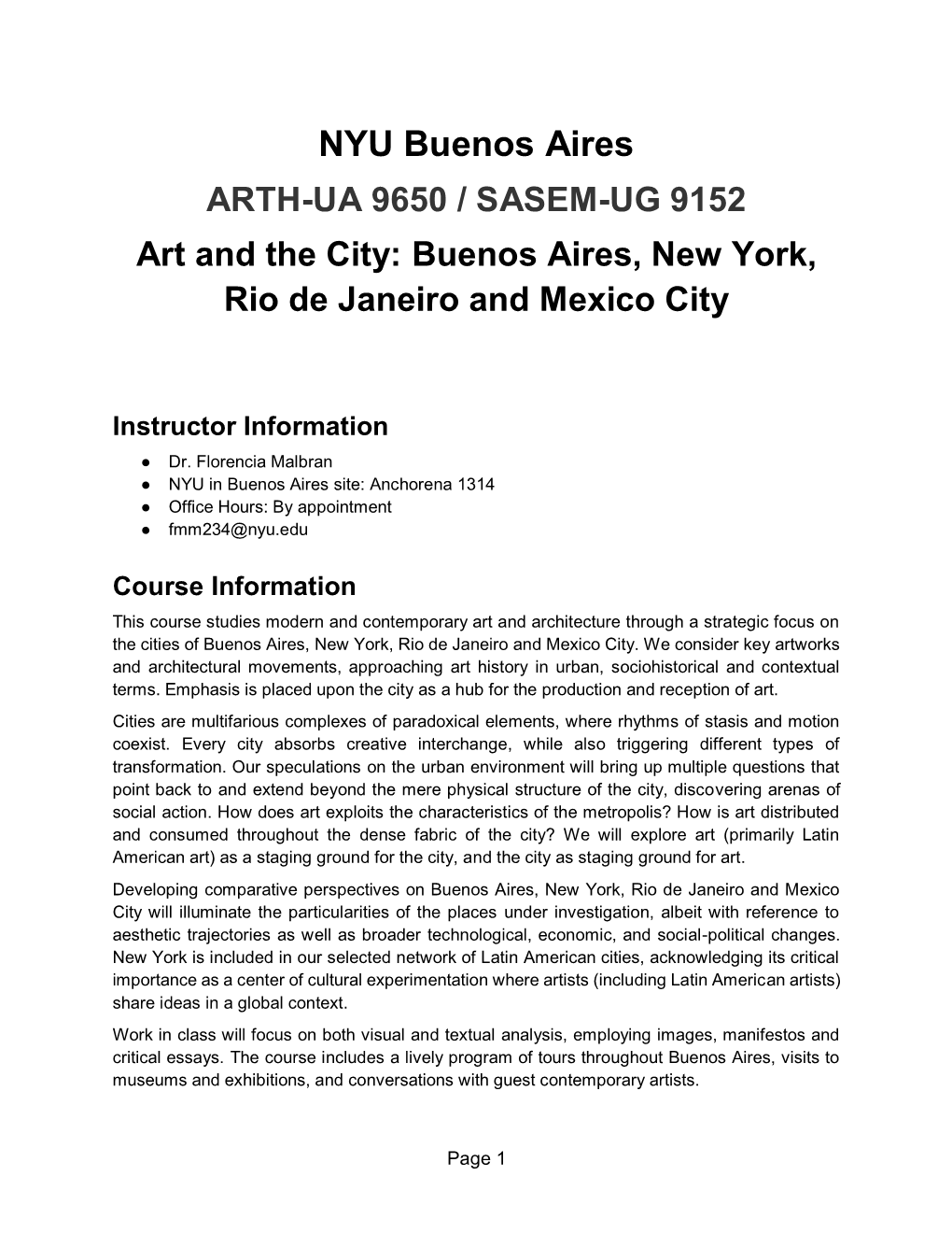 NYU Buenos Aires ARTH-UA 9650 / SASEM-UG 9152 Art and the City: Buenos Aires, New York, Rio De Janeiro and Mexico City