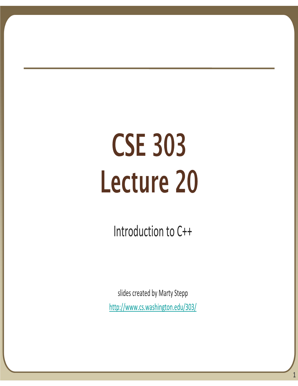 CSE 303 Lecture 20