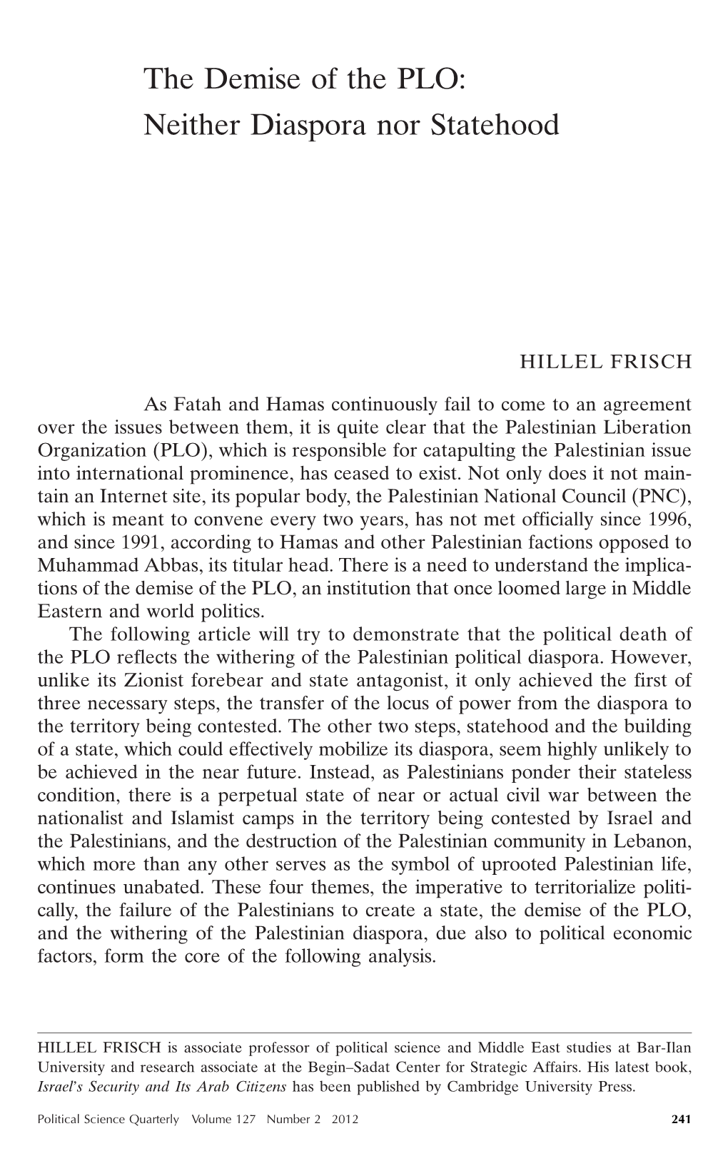 The Demise of the PLO: Neither Diaspora Nor Statehood