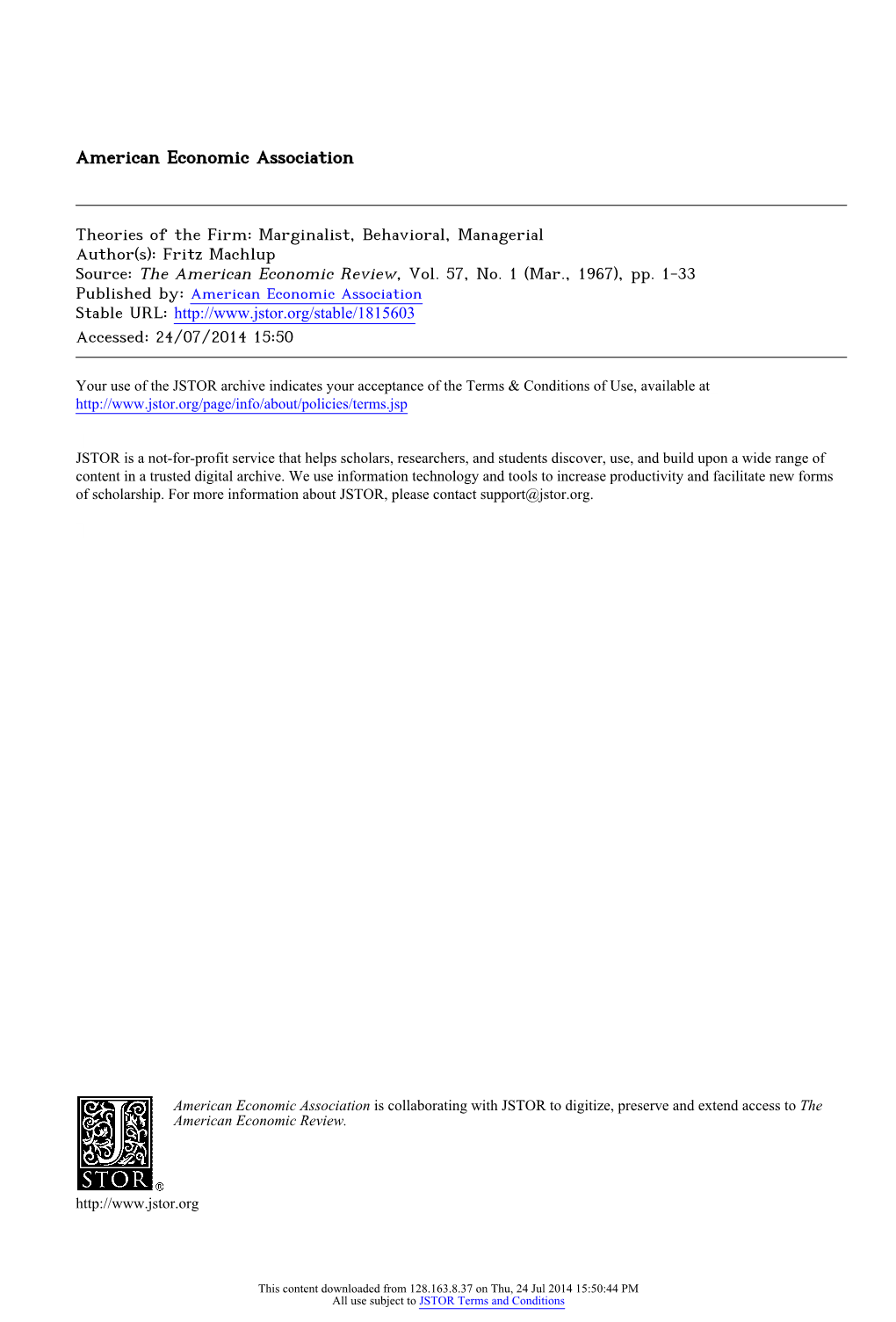 Theories of the Firm: Marginalist, Behavioral, Managerial Author(S): Fritz Machlup Source: the American Economic Review, Vol