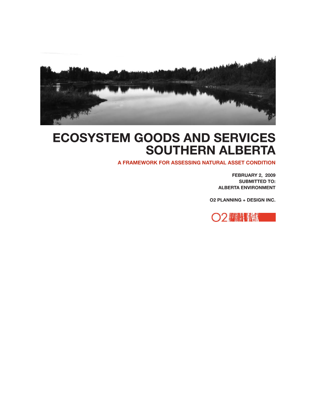 ECOSYSTEM GOODS and SERVICES SOUTHERN ALBERTA a Framework for Assessing NATURAL ASSET CONDITION