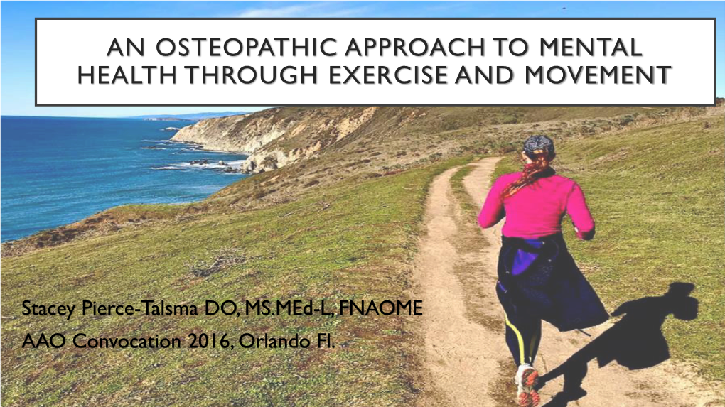 An Osteopathic Approach to Mental Health Through Exercise and Movement