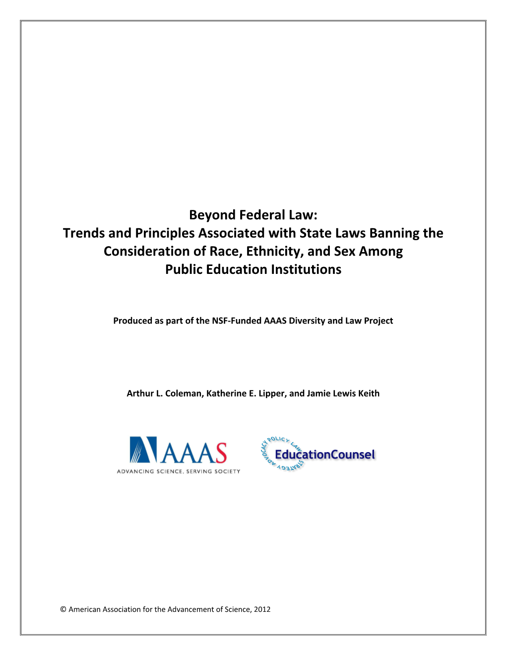 Beyond Federal Law: Trends and Principles Associated with State Laws Banning the Consideration of Race, Ethnicity, and Sex Among Public Education Institutions