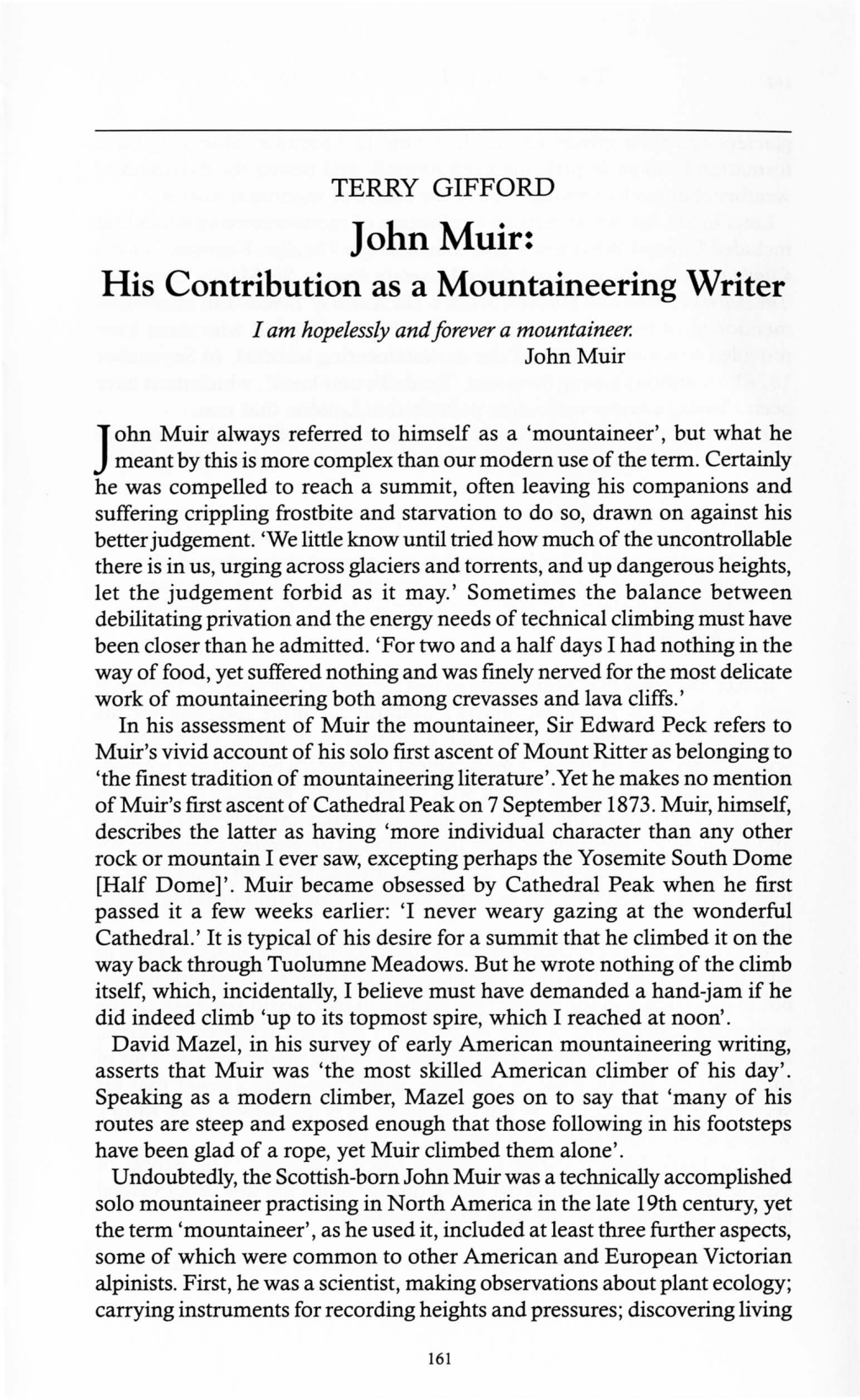 John Muir: His Contribution As a Mountaineering Writer I Am Hopelessly Andforever a Mountaineer