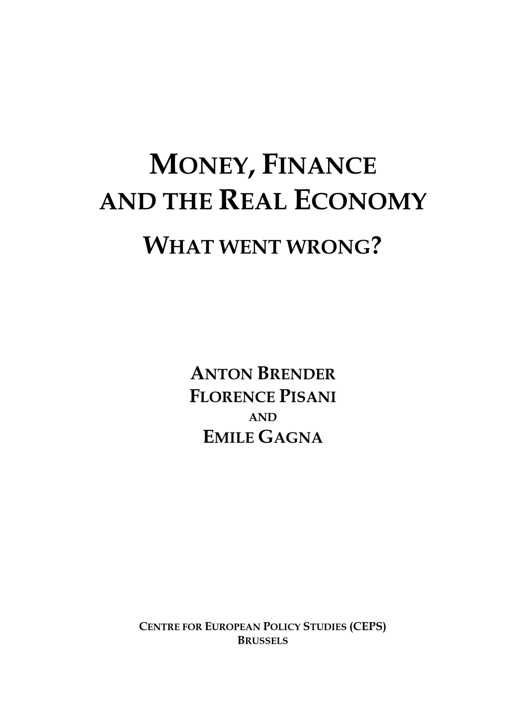 Money, Finance and the Real Economy