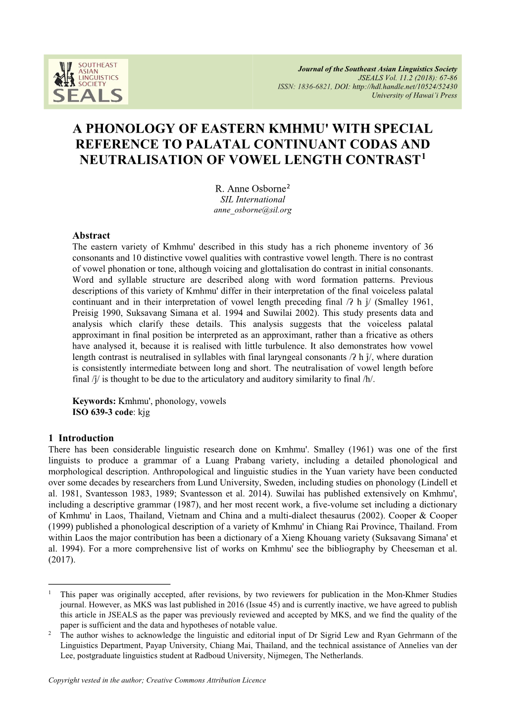 A Phonology of Eastern Kmhmu' with Special Reference to Palatal Continuant Codas and Neutralisation of Vowel Length Contrast1