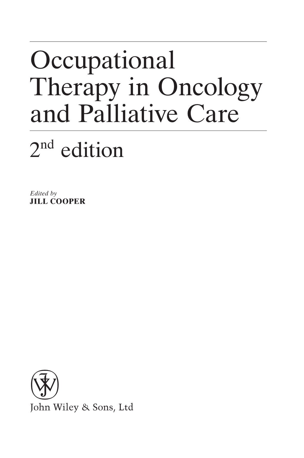 Occupational Therapy in Oncology and Palliative Care 2Nd Edition