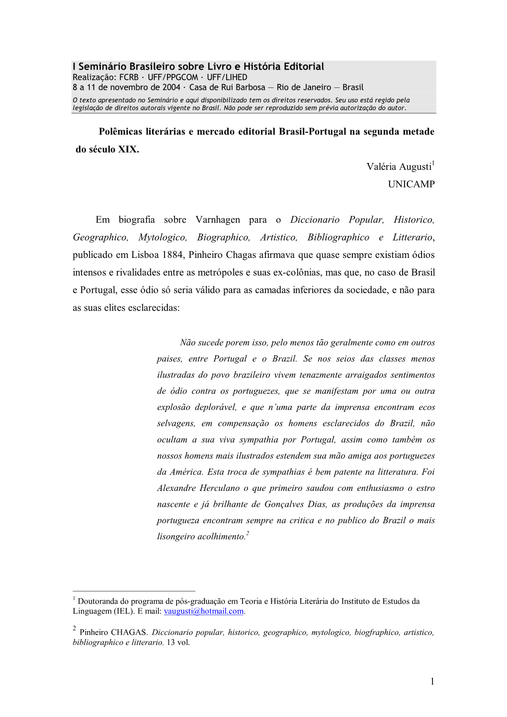 1 I Seminário Brasileiro Sobre Livro E História Editorial Polêmicas