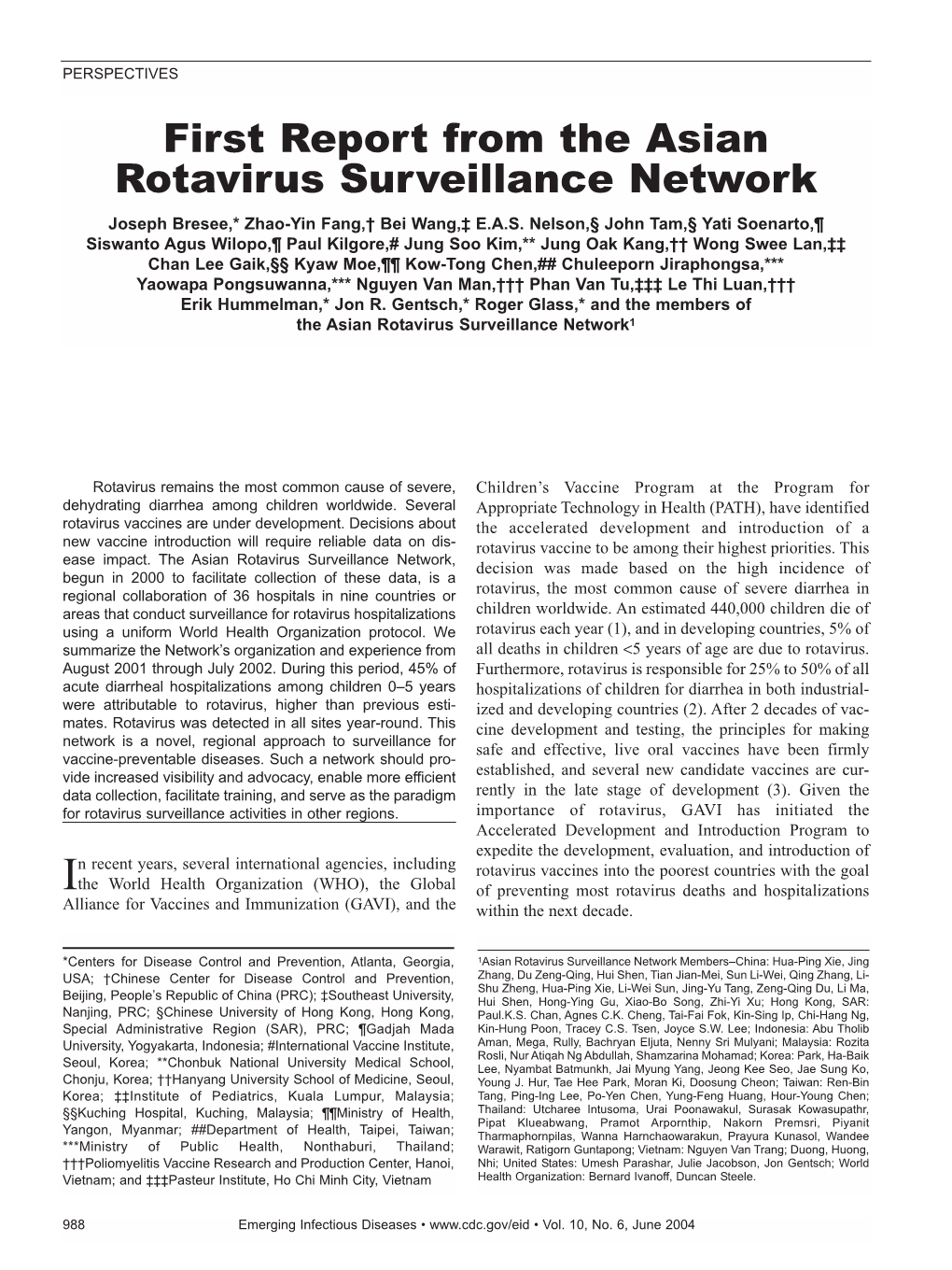 First Report from the Asian Rotavirus Surveillance Network Joseph Bresee,* Zhao-Yin Fang,† Bei Wang,‡ E.A.S