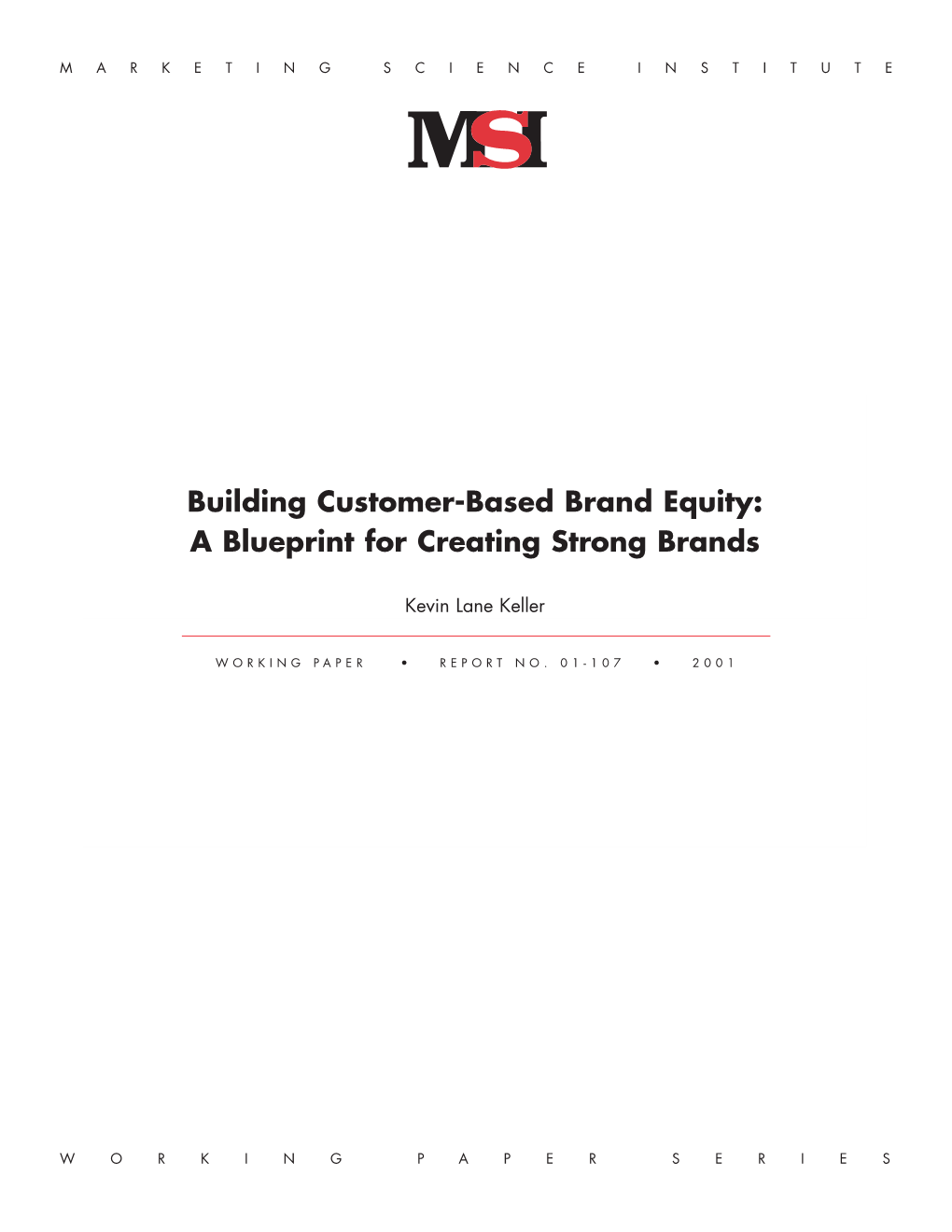 Building Customer-Based Brand Equity: a Blueprint for Creating Strong Brands