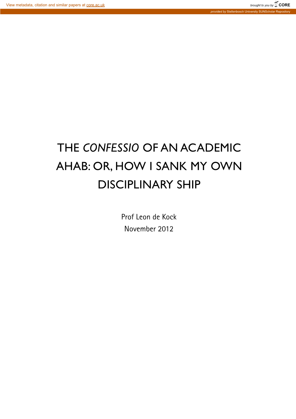 The Confessio of an Academic Ahab: Or, How I Sank My Own Disciplinary Ship
