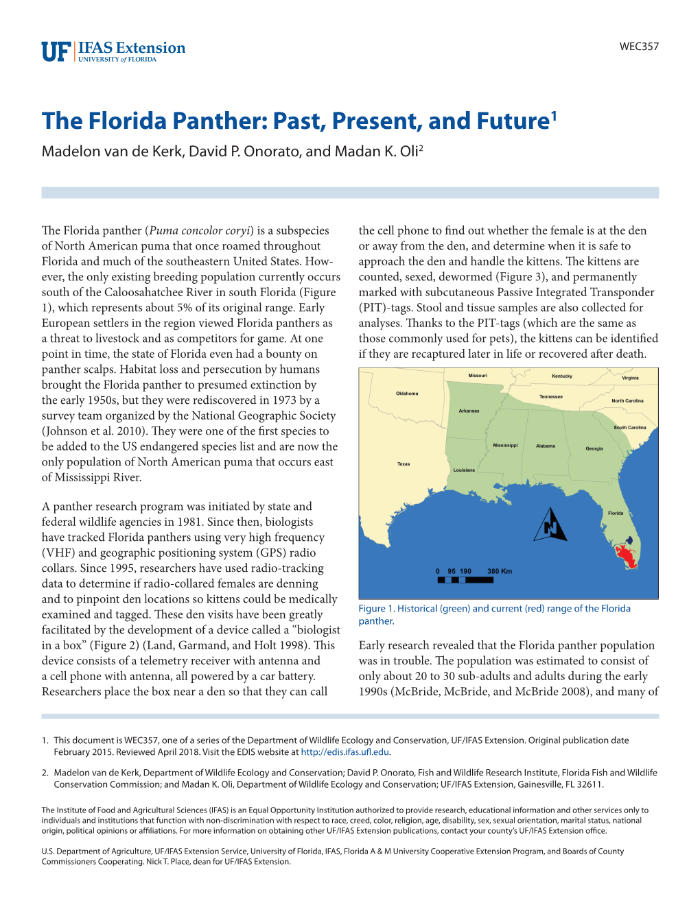 The Florida Panther: Past, Present, and Future1 Madelon Van De Kerk, David P