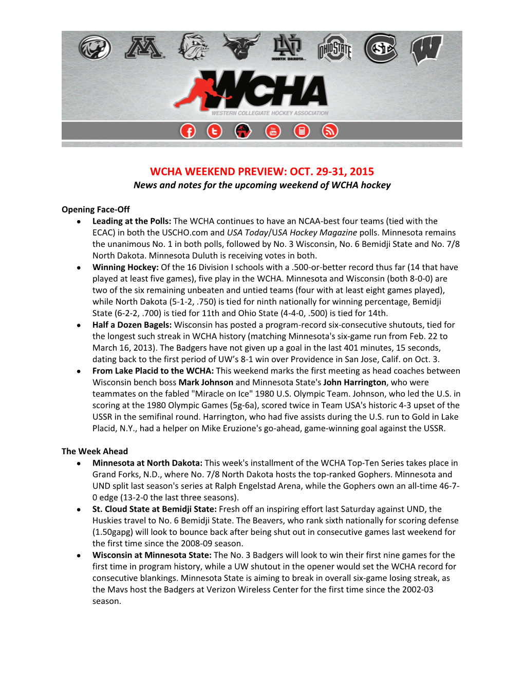 WCHA WEEKEND PREVIEW: OCT. 29-31, 2015 News and Notes for the Upcoming Weekend of WCHA Hockey
