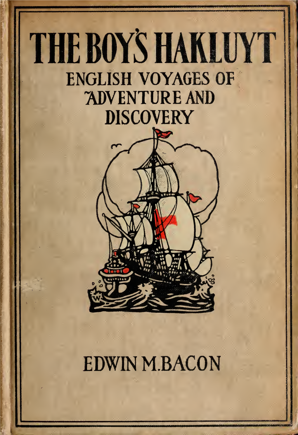 The Boy's Hakluyt : English Voyages of Adventure and Discovery