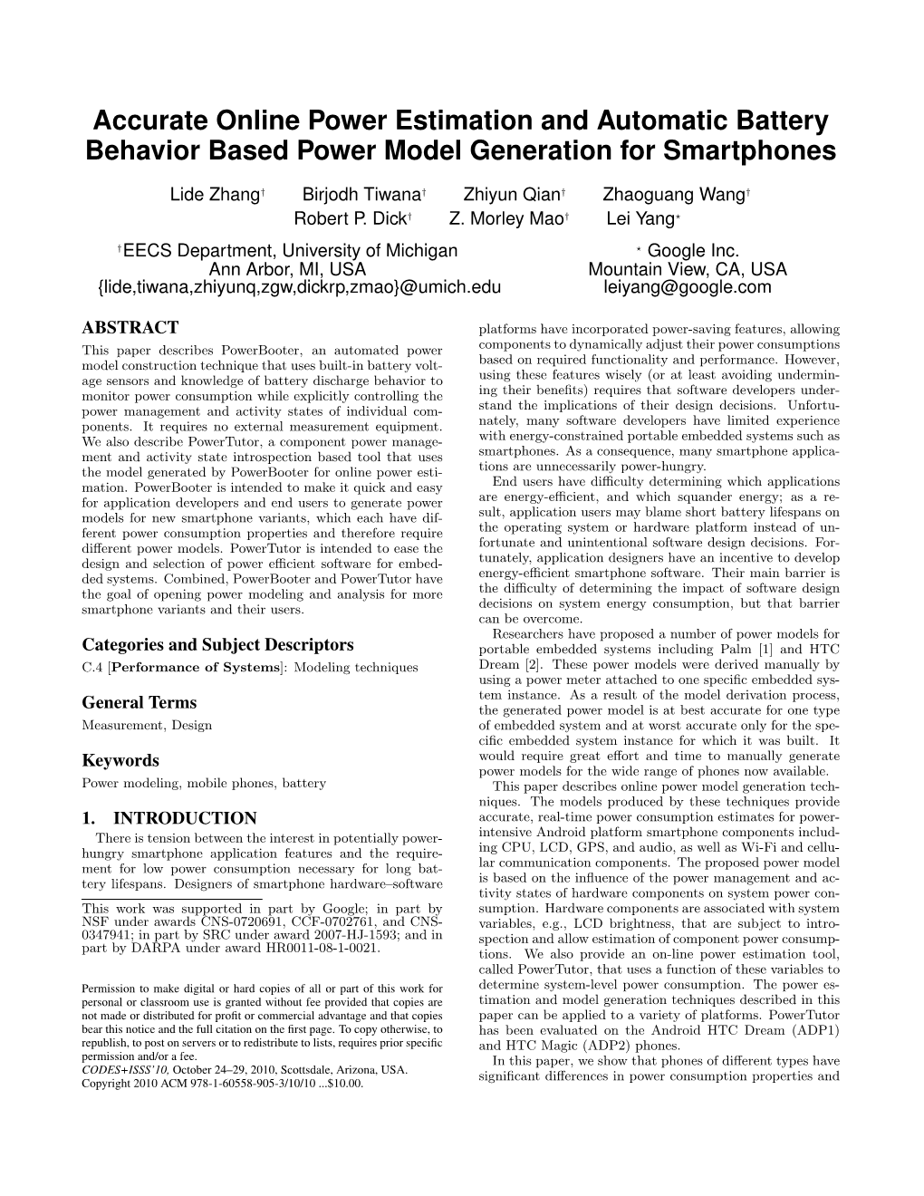 Accurate Online Power Estimation and Automatic Battery Behavior Based Power Model Generation for Smartphones