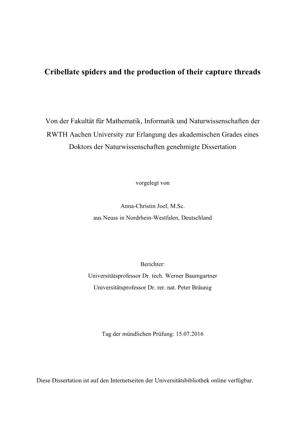 Cribellate Spiders and the Production of Their Capture Threads