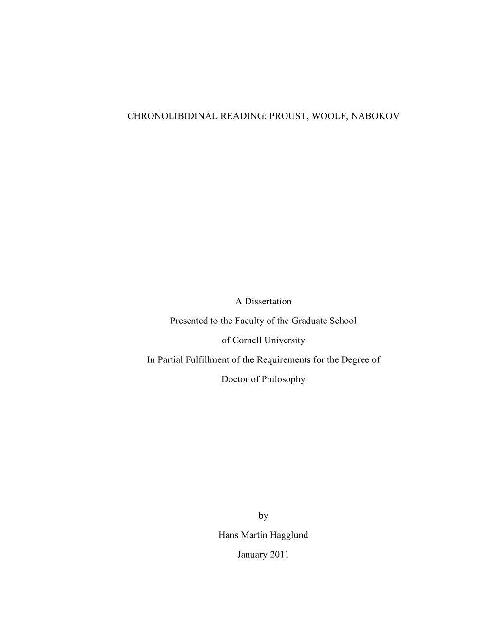 PROUST, WOOLF, NABOKOV a Dissertation Presented to the Faculty of the Graduate School of Cornell Univer