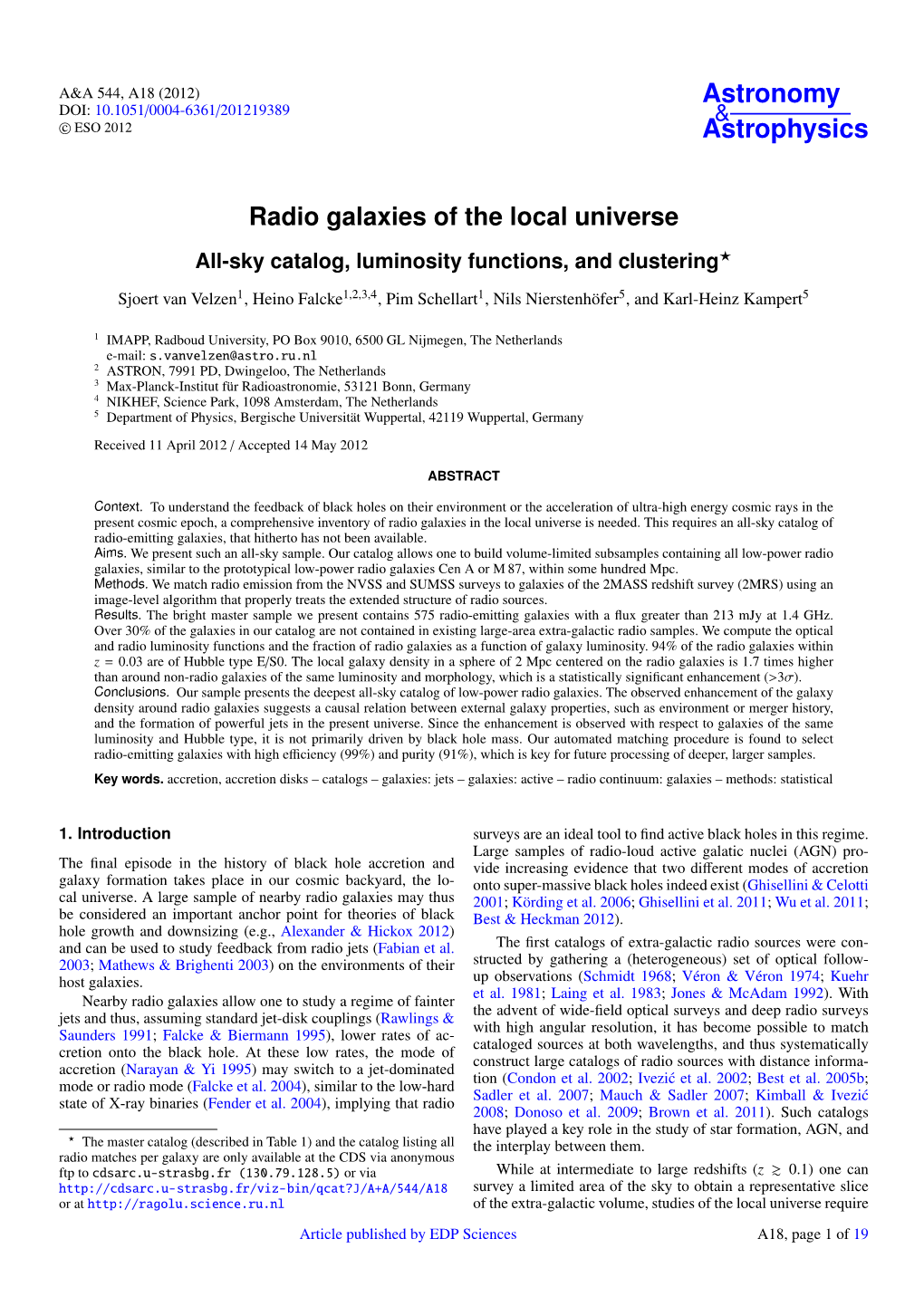 Radio Galaxies of the Local Universe All-Sky Catalog, Luminosity Functions, and Clustering?